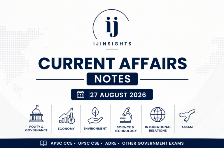 Assam Current Affairs 27 August 2026: Important Exam Updates