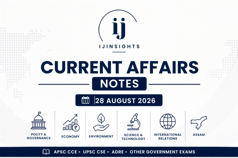 Assam Current Affairs 28 August 2026: Important Exam Updates